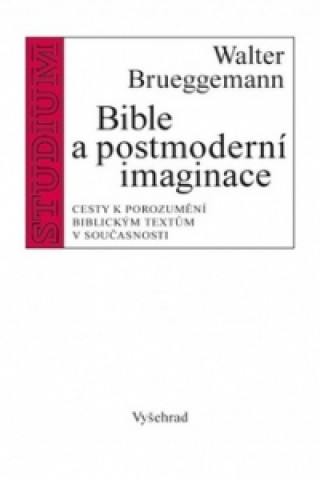 Bible a postmoderní představivost