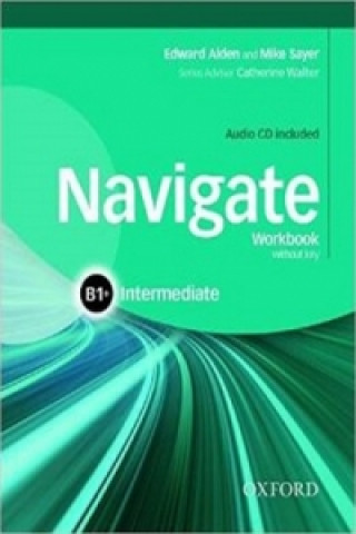 Navigate: B1+ Intermediate: Workbook with CD (without key)