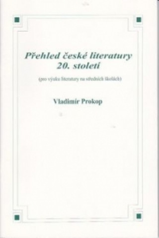 Přehled české literatury 20. století