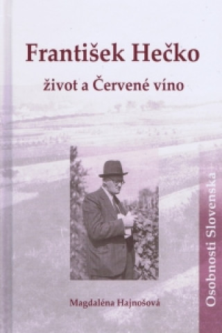 František Hečko Život a Červené víno / Nejlevnější knihy