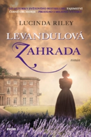 Levandulová zahrada (Lucinda Riley)(Pevná)