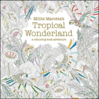 Millie Marotta's Tropical Wonderland