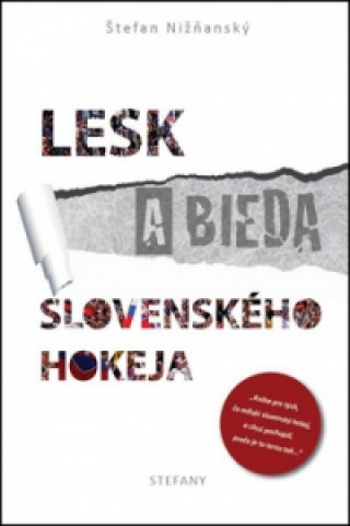 Lesk a bieda slovenského hokeja