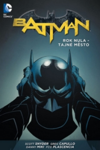 Batman Rok nula - Tajné město