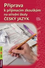 Příprava k přijímacím zkouškám na střední školy Český jazyk