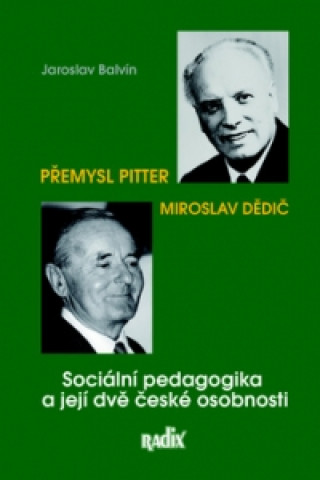 Sociální pedagogika a její dvě české osobnosti