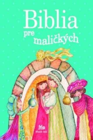 Biblia pre maličkých