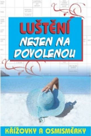 Luštění nejen na dovolenou