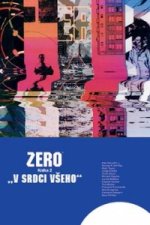 Zero V srdci všeho