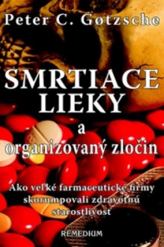 Smrtiace lieky a organizovanďż˝ zloďż˝in