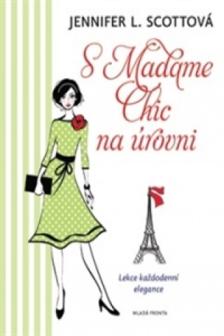 S Madame Chic na úrovni