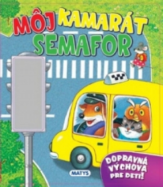 Môj kamarát semafor