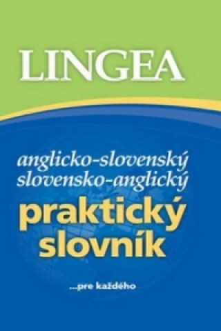 Anglicko-slovenský slovensko-anglický praktický slovník