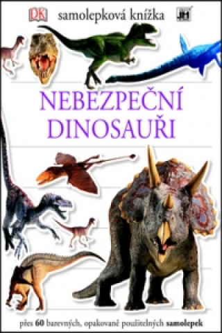 Samolepková knížka Nebezpeční dinosauři