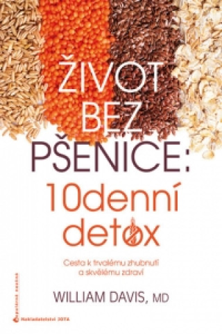 Život bez pšenice 10denní detox