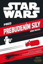 Star Wars Pred prebudením Sily