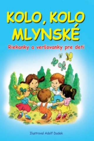 Kolo, kolo mlynské