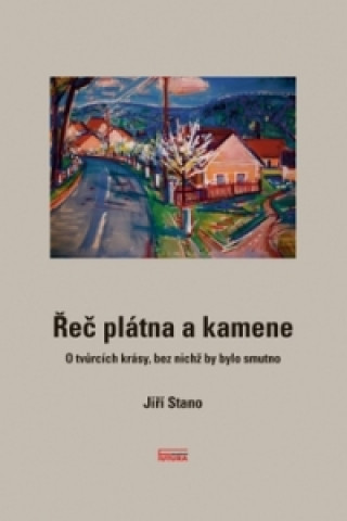 Řeč plátna a kamene