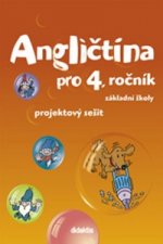 Angličtina pro 4. ročník základní školy Projektový sešit