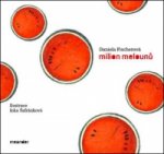 Milion melounů