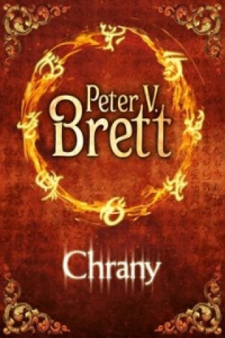 Peter V. Brett - Chrany