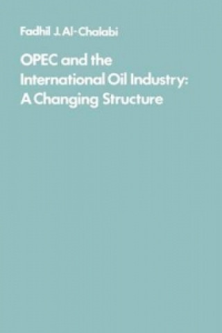 OPEC and the International Oil Industry