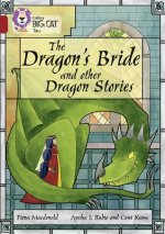 Dragon's Bride and other Dragon Stories