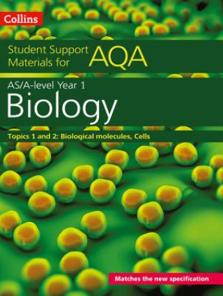 AQA A Level Biology Year 1 & AS Topics 1 and 2