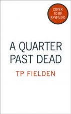 Quarter Past Dead