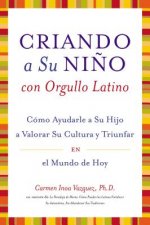 Criando A su Nino Con Orgullo Latino