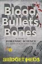 Blood, Bullets, and Bones