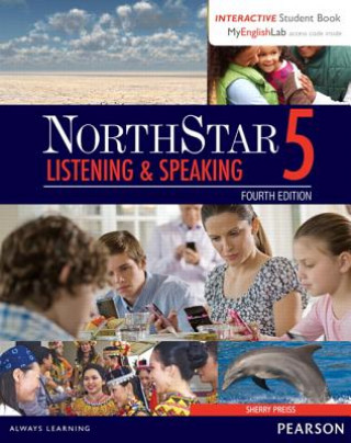 NorthStar Listening and Speaking 5 with Interactive Student Book access code and MyEnglishLab