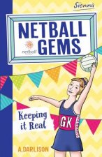 Netball Gems 6: Keeping it Real