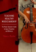 Teaching Healthy Musicianship