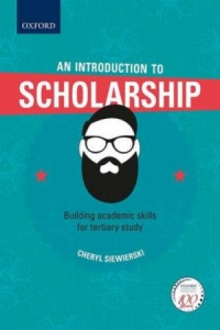 Introduction to Scholarship, Building academic skills for tertiary study
