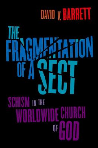 Fragmentation of a Sect