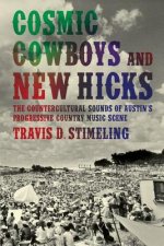 Cosmic Cowboys and New Hicks