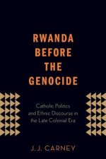 Rwanda Before the Genocide