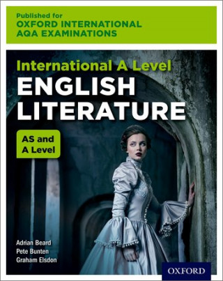 Oxford International AQA Examinations: International A Level English Literature