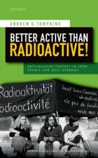 Better Active than Radioactive!