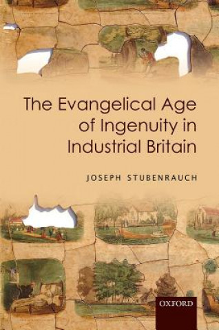 Evangelical Age of Ingenuity in Industrial Britain