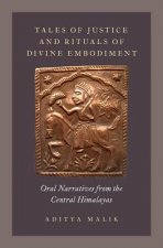 Tales of Justice and Rituals of Divine Embodiment