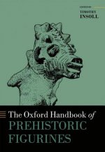 Oxford Handbook of Prehistoric Figurines