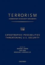TERRORISM: COMMENTARY ON SECURITY DOCUMENTS VOLUME 119