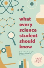 What Every Science Student Should Know