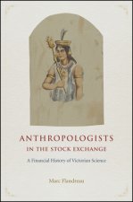 Anthropologists in the Stock Exchange - A Financial History of Victorian Science