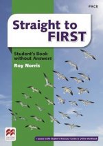 Straight to First Student's Book without Answers Pack