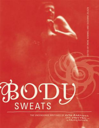 Body Sweats (Elsa von Freytag-Loringhoven)(Brožovaná)