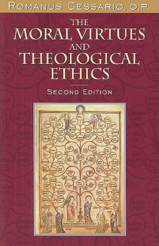 Moral Virtues and Theological Ethics, Second Edition