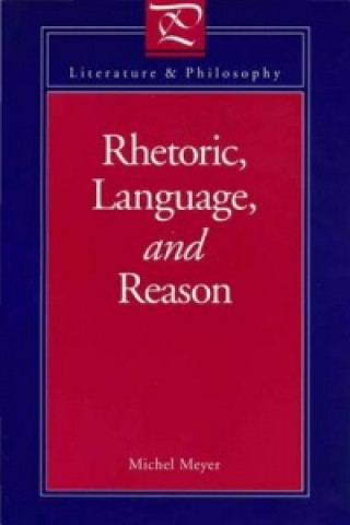 Rhetoric, Language and Reason